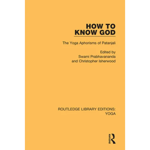 How to Know God: The Yoga Aphorisms of Patanjali - Paperback