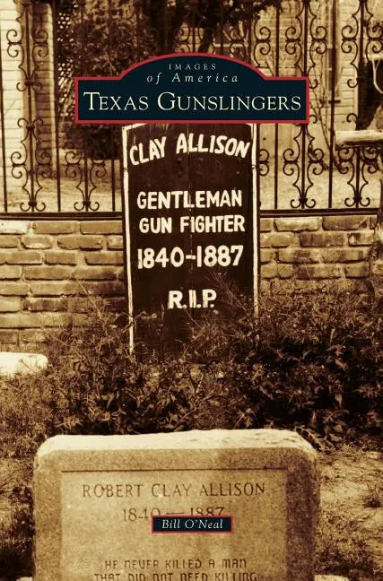 Texas Gunslingers - Hardcover