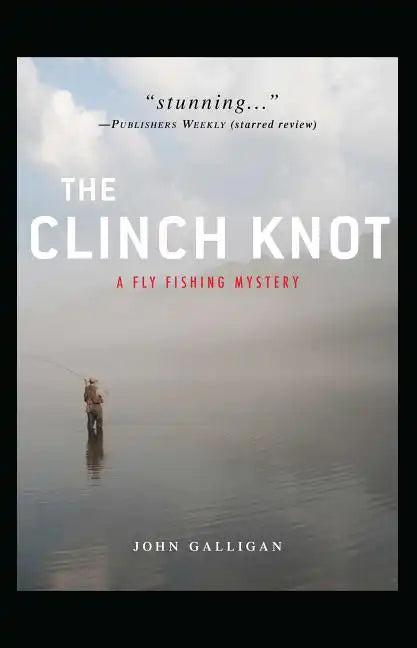The Clinch Knot - Paperback