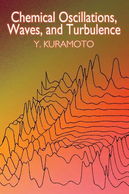 Chemical Oscillations, Waves, and Turbulence - Paperback