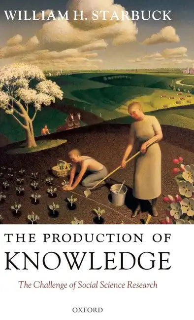 The Production of Knowledge - Hardcover