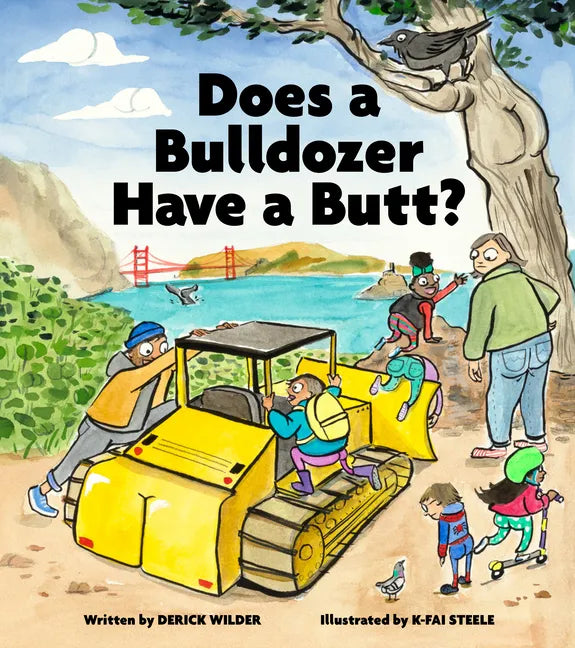 Does a Bulldozer Have a Butt? - Hardcover