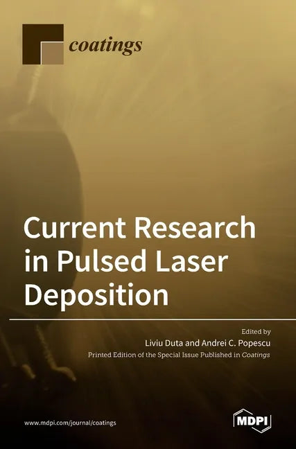 Current Research in Pulsed Laser Deposition - Hardcover
