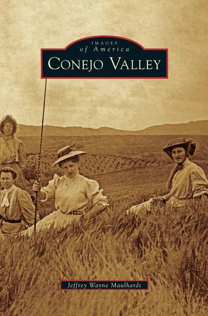 Conejo Valley - Hardcover