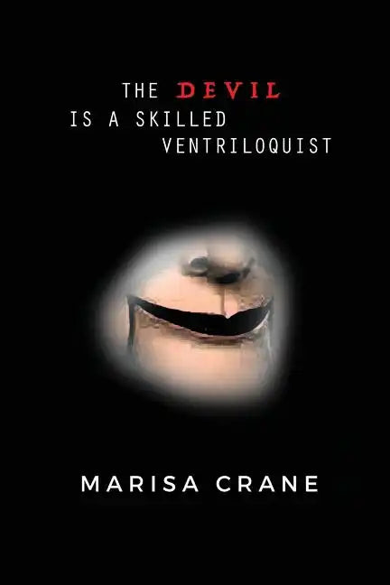 The Devil is a Skilled Ventriloquist - Paperback