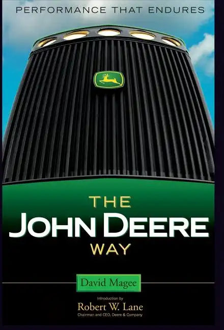 The John Deere Way: Performance That Endures - Hardcover