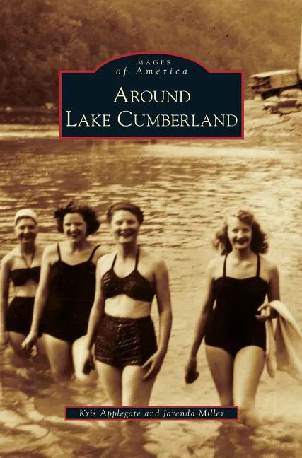 Around Lake Cumberland - Hardcover