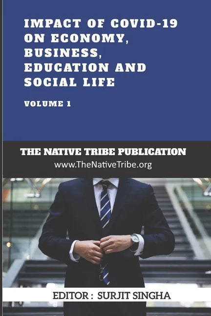 Impact of COVID-19 on Economy, Business, Education and Social Life - Paperback