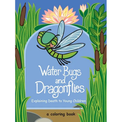 Water Bugs and Dragonflies: Explaining Death to Young Children (Coloring Book) - Paperback
