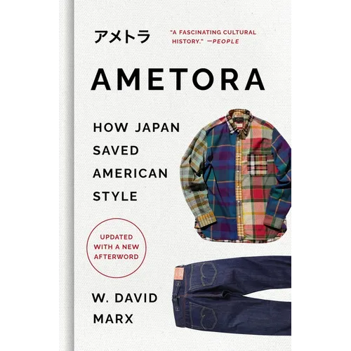 Ametora: How Japan Saved American Style - Hardcover