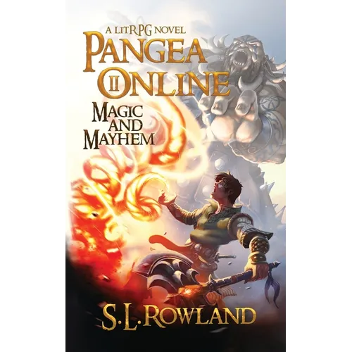 Pangea Online 2: Magic and Mayhem: A LitRPG Novel - Paperback