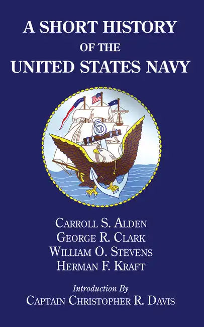 A Short History of the United States Navy - Hardcover