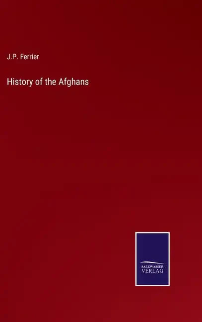 History of the Afghans - Hardcover