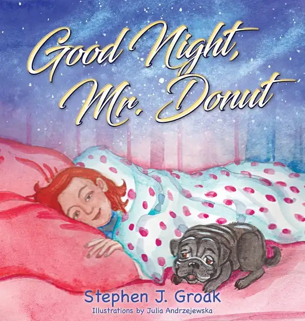 Good Night, Mr. Donut - Hardcover