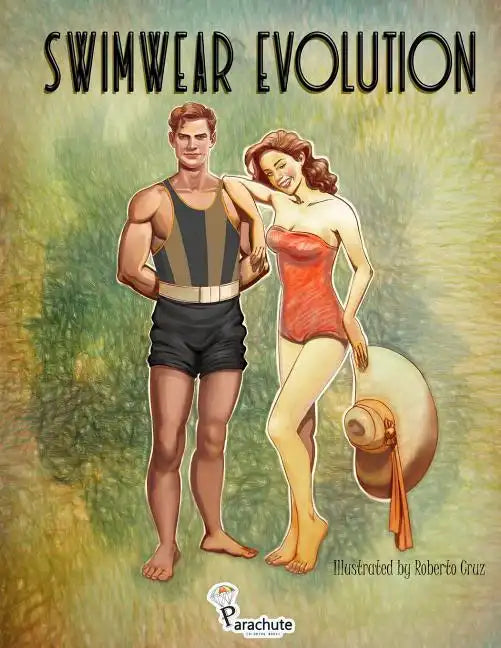 Swimwear Evolution: Beautiful stress-relief illustrations of summer, beach, vintage, '60s, 70s', 80s', 90s' fashion. Adult Coloring Book. - Paperback