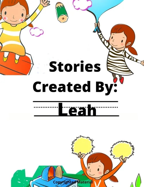 Stories Created By: Leah - Paperback