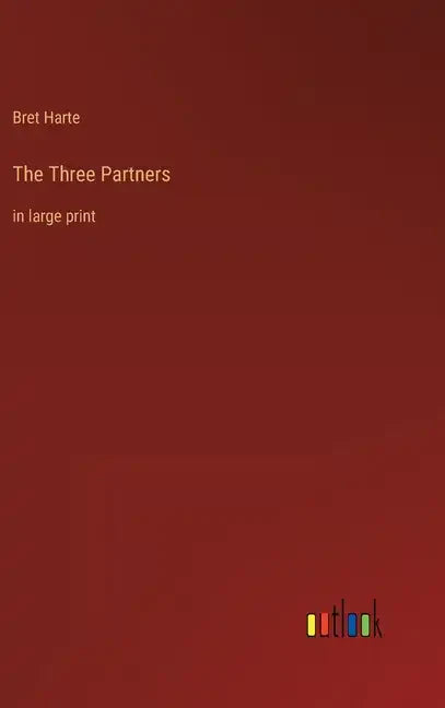 The Three Partners: in large print - Hardcover