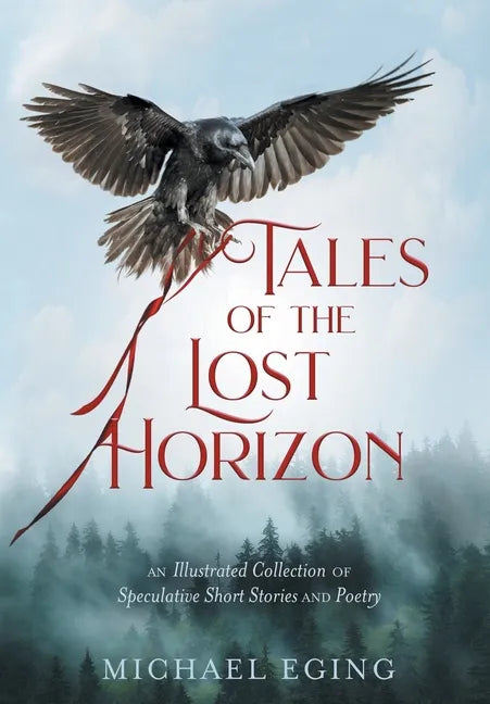 Tales of the Lost Horizon - Hardcover