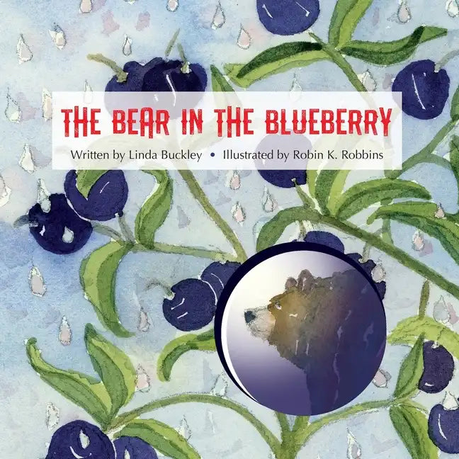 The Bear in the Blueberry - Paperback