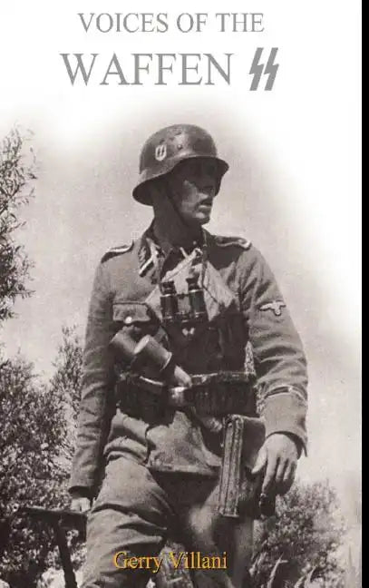 Voices of the Waffen SS - Hardcover