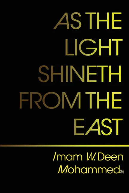 As The Light Shineth From The East - Paperback
