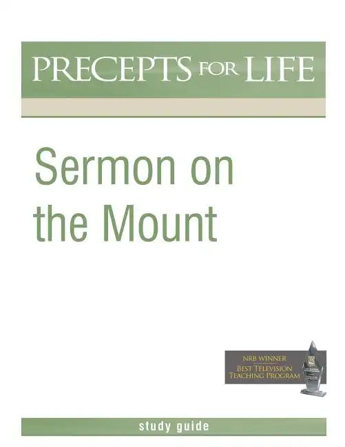 Sermon on the Mount (Precepts For Life Program Study Guide) - Paperback