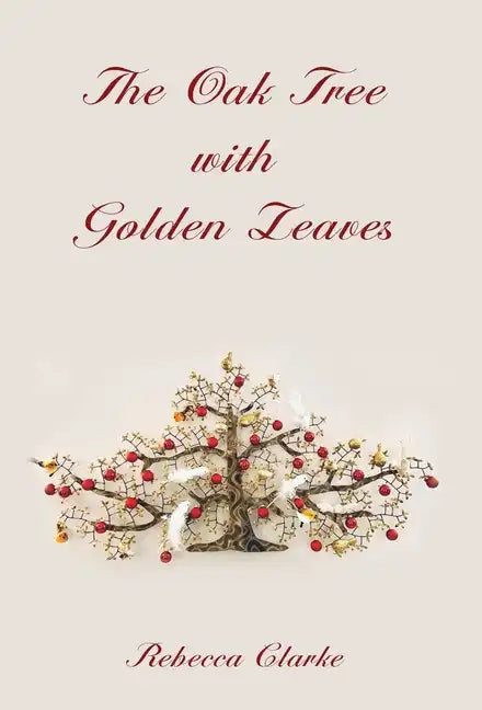 The Oak Tree with Golden Leaves - Hardcover