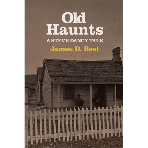 Old Haunts: A Steve Dancy Tale - Paperback