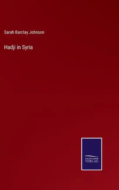 Hadji in Syria - Hardcover