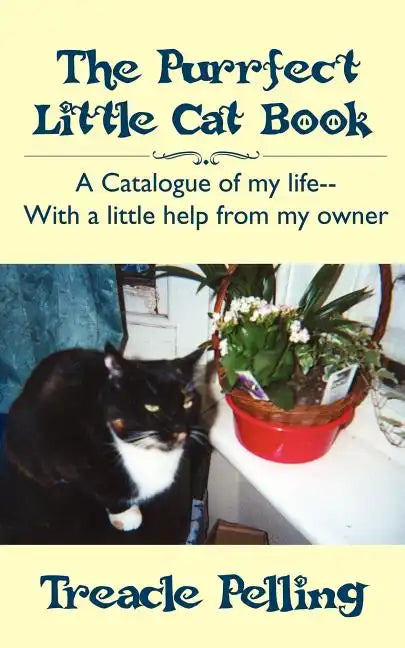 The Purrfect Little Cat Book: A Catalogue of My Life--With a Little Help from My Owner - Paperback
