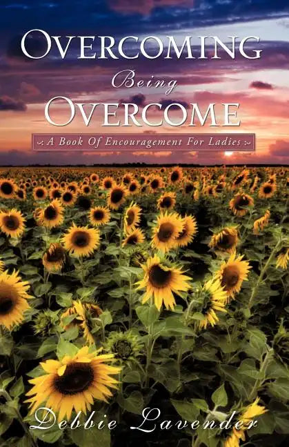 Overcoming Being Overcome - Paperback