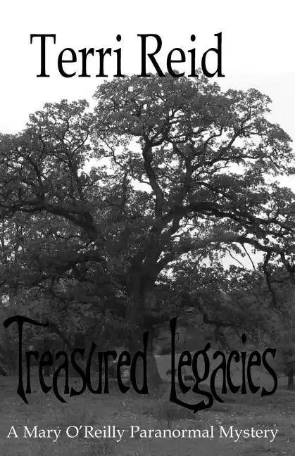 Treasured Legacies: A Mary O'Reilly Paranormal Mystery - Book Twelve - Paperback