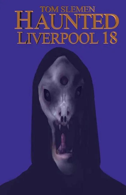 Haunted Liverpool 18 - Paperback