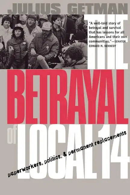 The Betrayal of Local 14 - Paperback