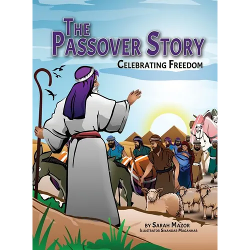 The Passover Story: Celebrating Freedom - Hardcover