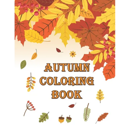 Autumn Coloring Book: Autumn Coloring Book Featuring Relaxing Nature Country Scenes and Beautiful Fall Landscapes (Adult Coloring) - Paperback
