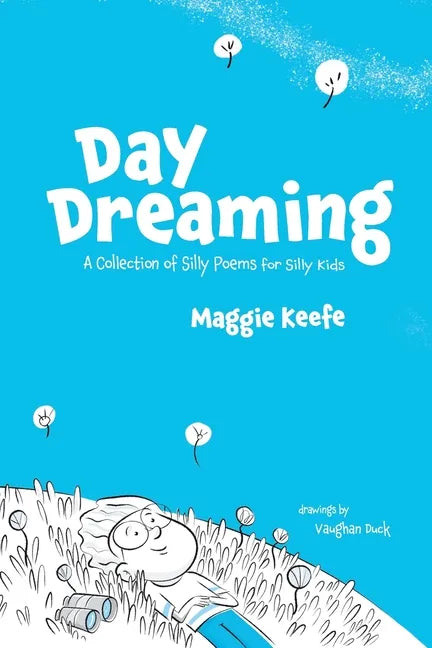 Day Dreaming: Silly Poems for Silly Kids - Paperback