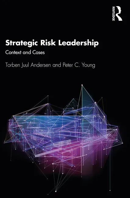 Strategic Risk Leadership: Context and Cases - Paperback