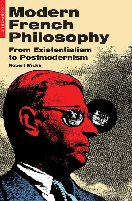 Modern French Philosophy: From Existentialism to Postmodernism - Paperback