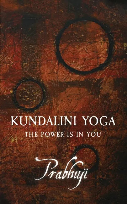 Kundalini yoga: The power is in you - Paperback