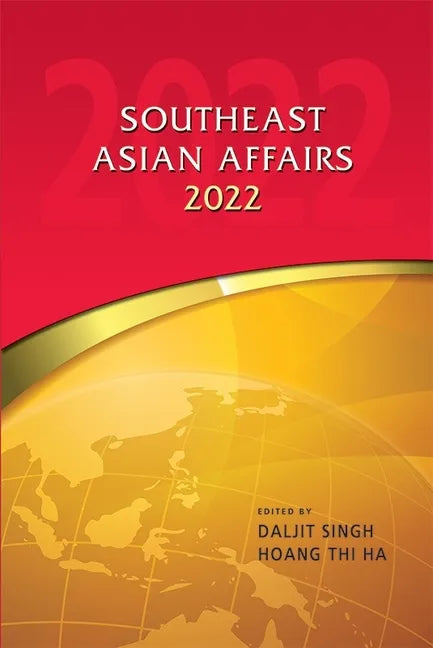 Southeast Asian Affairs 2022 - Hardcover