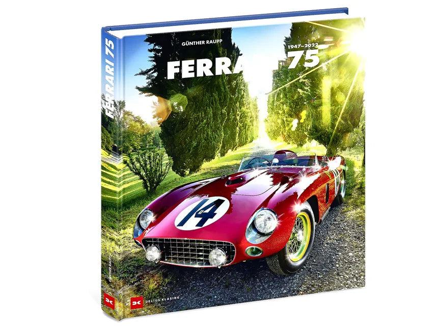 Ferrari 75: 1947-2022 - Hardcover