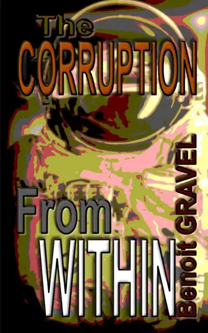 The Corruption from Within - Paperback