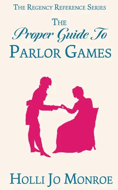 The Proper Guide to Parlor Games - Paperback