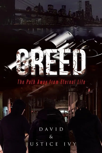 Greed: The Path Away from Eternal Life - Paperback