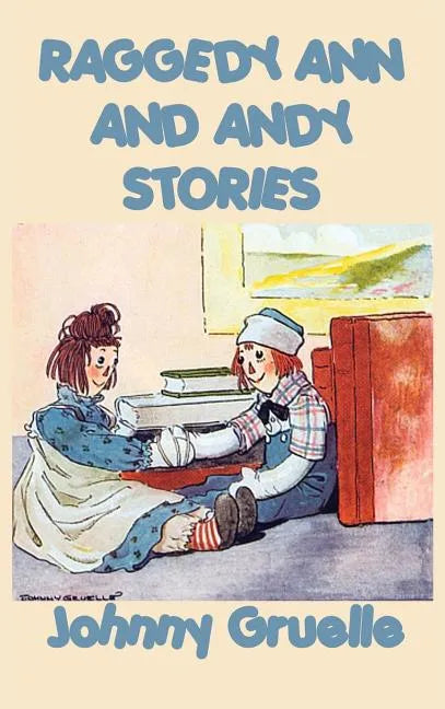 Raggedy Ann and Andy Stories - Hardcover