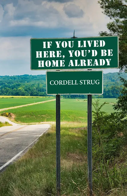 If You Lived Here, You'd Be Home Already - Paperback