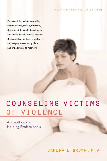 Counseling Victims of Violence: A Handbook for Helping Professionals - Paperback