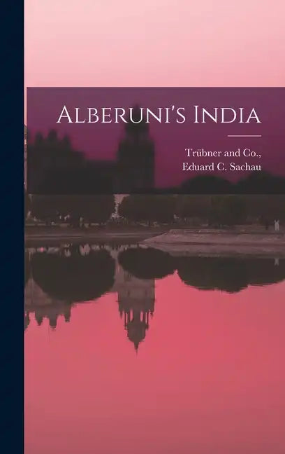 Alberuni's India - Hardcover