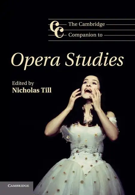 The Cambridge Companion to Opera Studies - Paperback